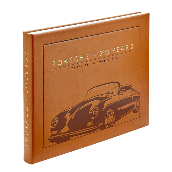 Porsche 70 Years: There Is No Substitute / Hand Bound Leather Book