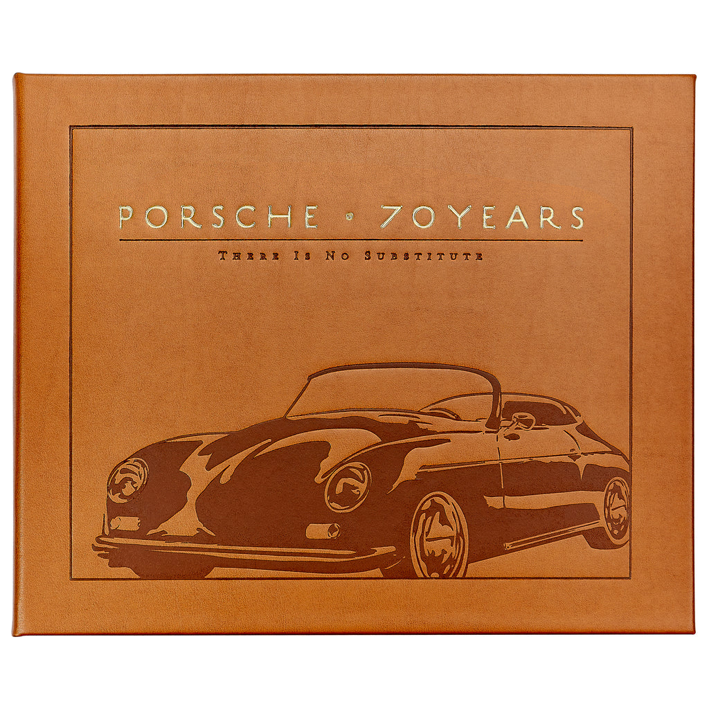 Porsche 70 Years: There Is No Substitute / Hand Bound Leather Book