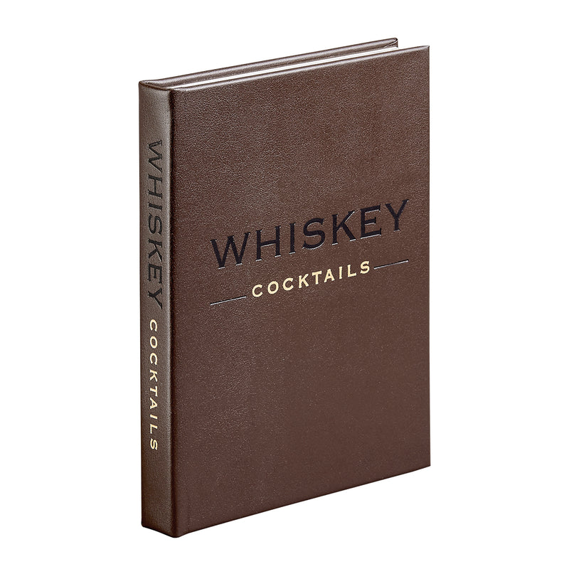 Whiskey Cocktails / Hand Bound Leather Book